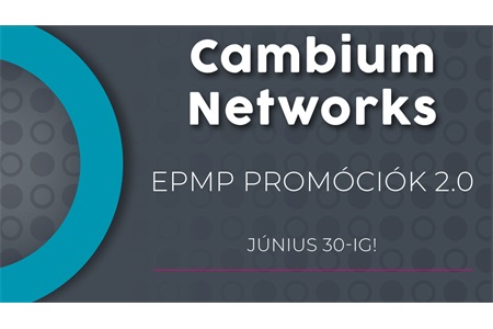 Cambium Networks – ePMP promóciók 2.0