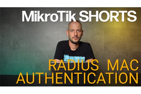 MikroTik Shorts - RADIUS MAC authentikáció