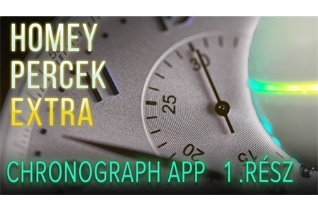 OkosOtthon Labor - Homey percek extra - Chronograph app - 1. rész